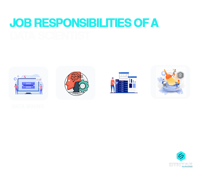 Roles and Responsibilities of a Data Scientist