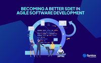 Becoming a Better SDET in Agile Software Development
