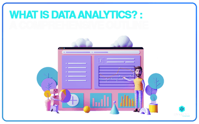 Learn What is Data Analytics?