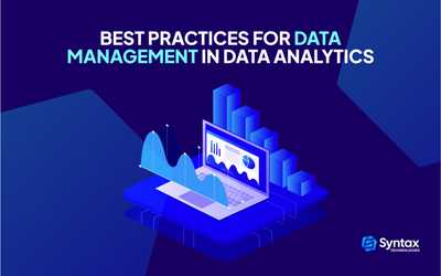 Leading Practices for Data Management in Data Analytics Field